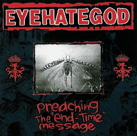 EYEHATEGOD-preaching the end-time