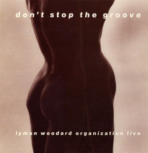 LYMAN WOODARD ORGANIZATION-DON'T STOP