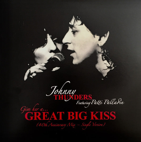 JOHNNY THUNDERS-(GIVE HER A) GREAT BIG KISS 7"