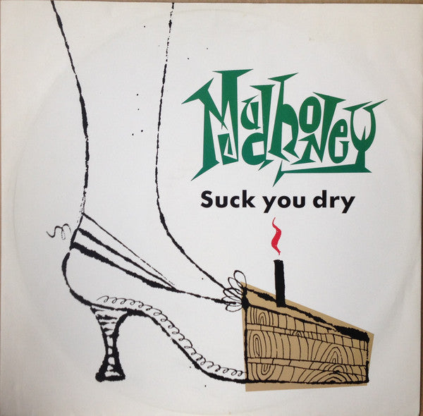 MUDHONEY - SUCK YOU DRY