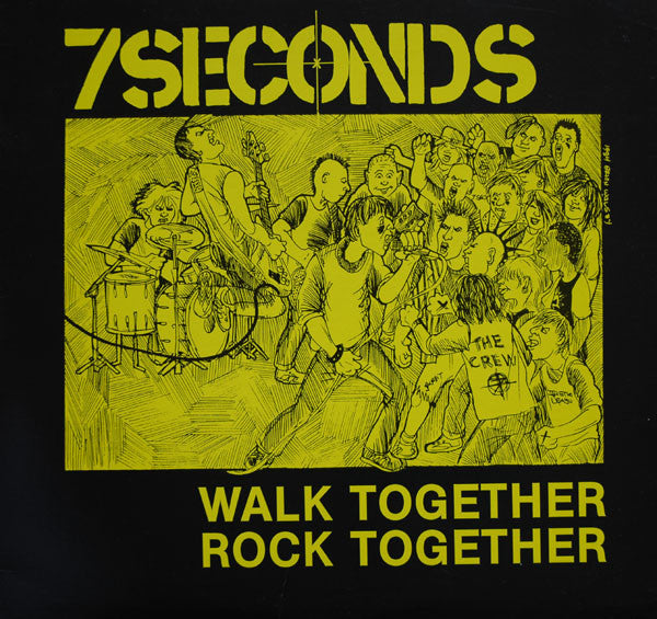 7 SECONDS- WALK TOGETHER ROCK TOGETHER
