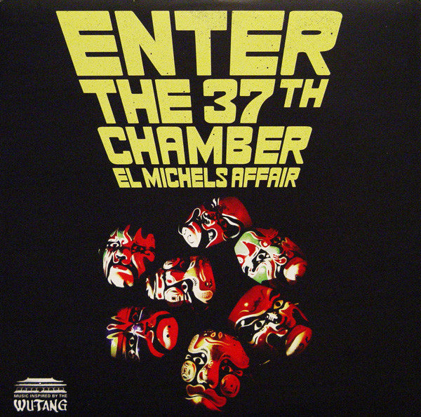 EL MICHELS AFFAIR - ENTER THE 37TH CHAMBER