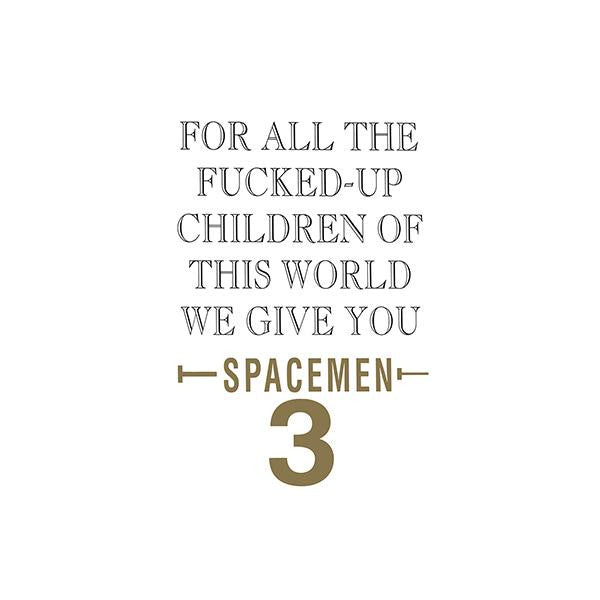 SPACEMEN 3-FOR ALL THE FUCKED