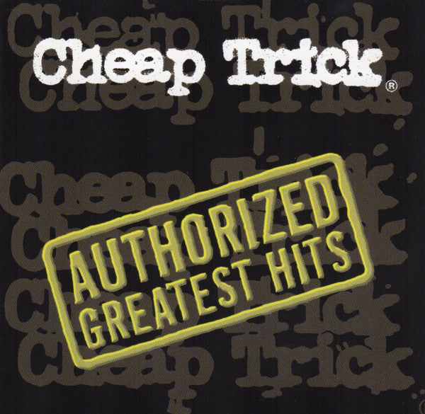 Cheap Trick - Authorized Greatest Hits
