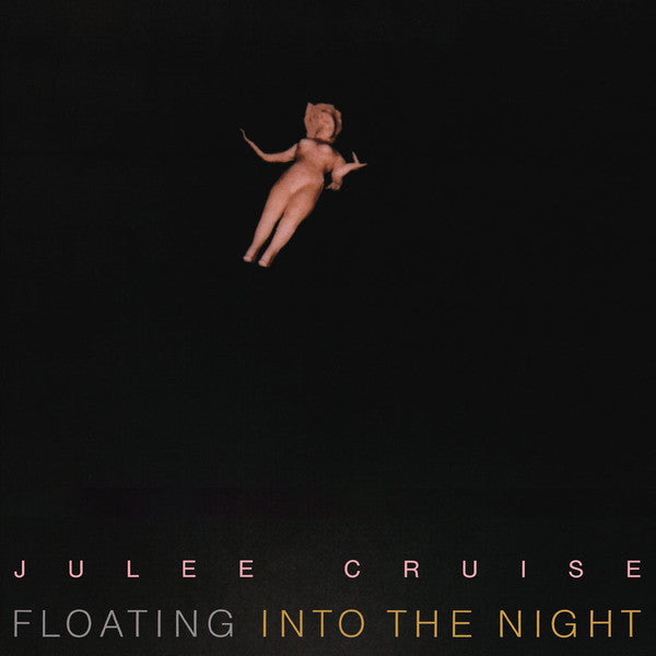 JULEE CRUISE - FLOATING INTO THE NIGHT (Pink Vinyl)
