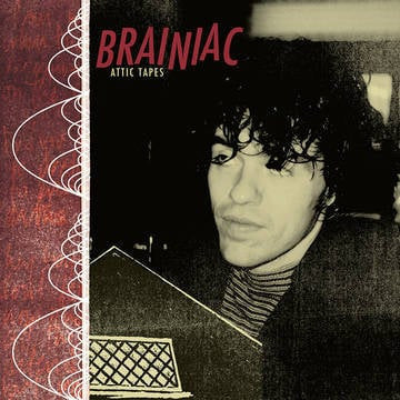 BRANIAC-ATTIC TAPES