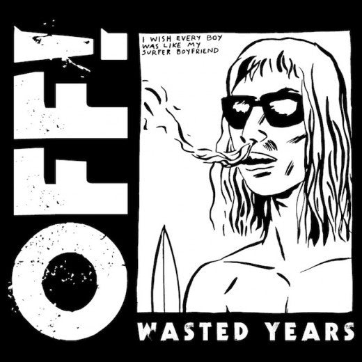OFF!- WASTED YEARS