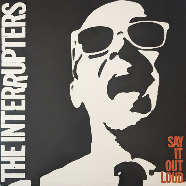 INTERRUPTERS-SAY IT OUT LOUD