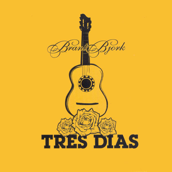 BRANT BJORK-TRES DIAS