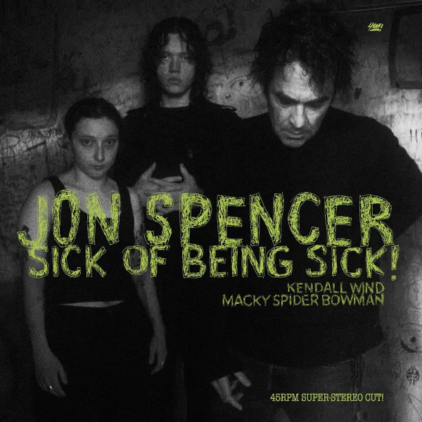 Jon Spencer - Sick Of Being Sick
