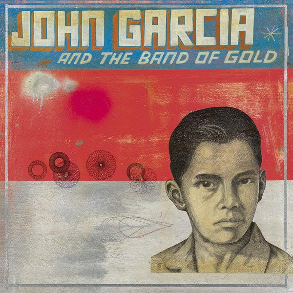 JOHN GARCIA-JOHN GARCIA AND THE BAND OF GOLD
