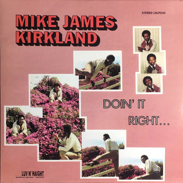 MIKE JAMES KIRKLAND- DOIN IT RIGHT