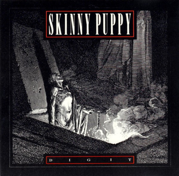 SKINNY PUPPY- DIG IT