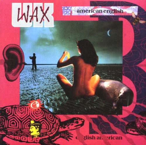the album cover for Wax Uk - American English