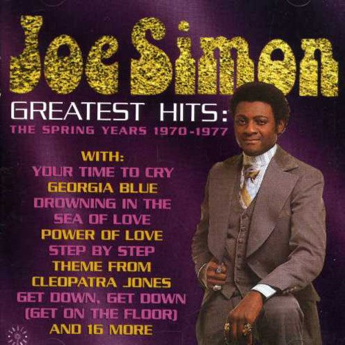 the album cover for Joe Simon - Greatest Hits: The Spring Years 1970-77 [Import]