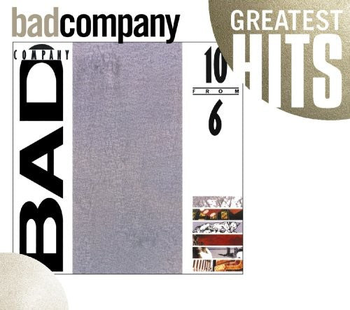 the album cover for Bad Company - 10 from 6