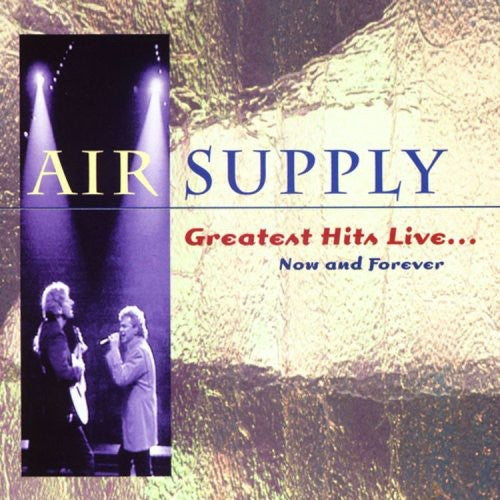 the album cover for Air Supply - Greatest Hits Live: Now and Forever