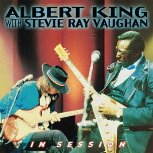 the album cover for Albert King & Stevie Ray Vaughan - In Session