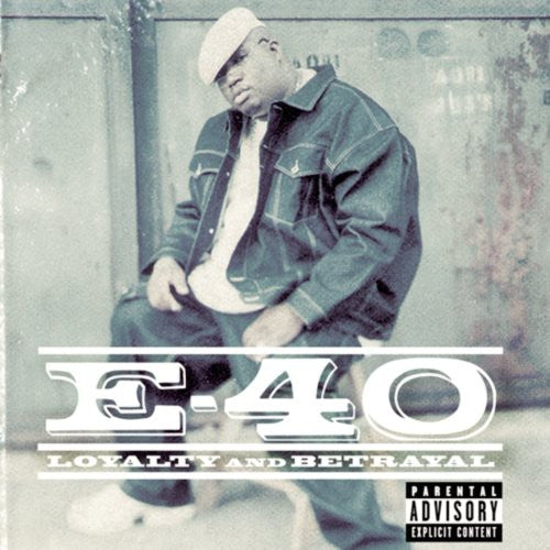 the album cover for E-40 - Loyalty and Betrayal