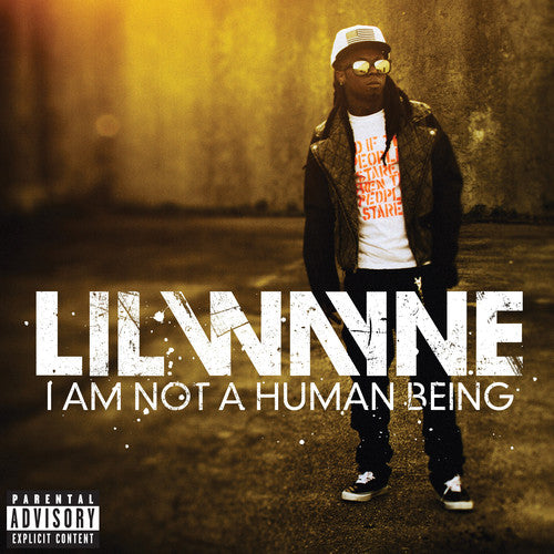 the album cover for Lil Wayne - I Am Not a Human Being