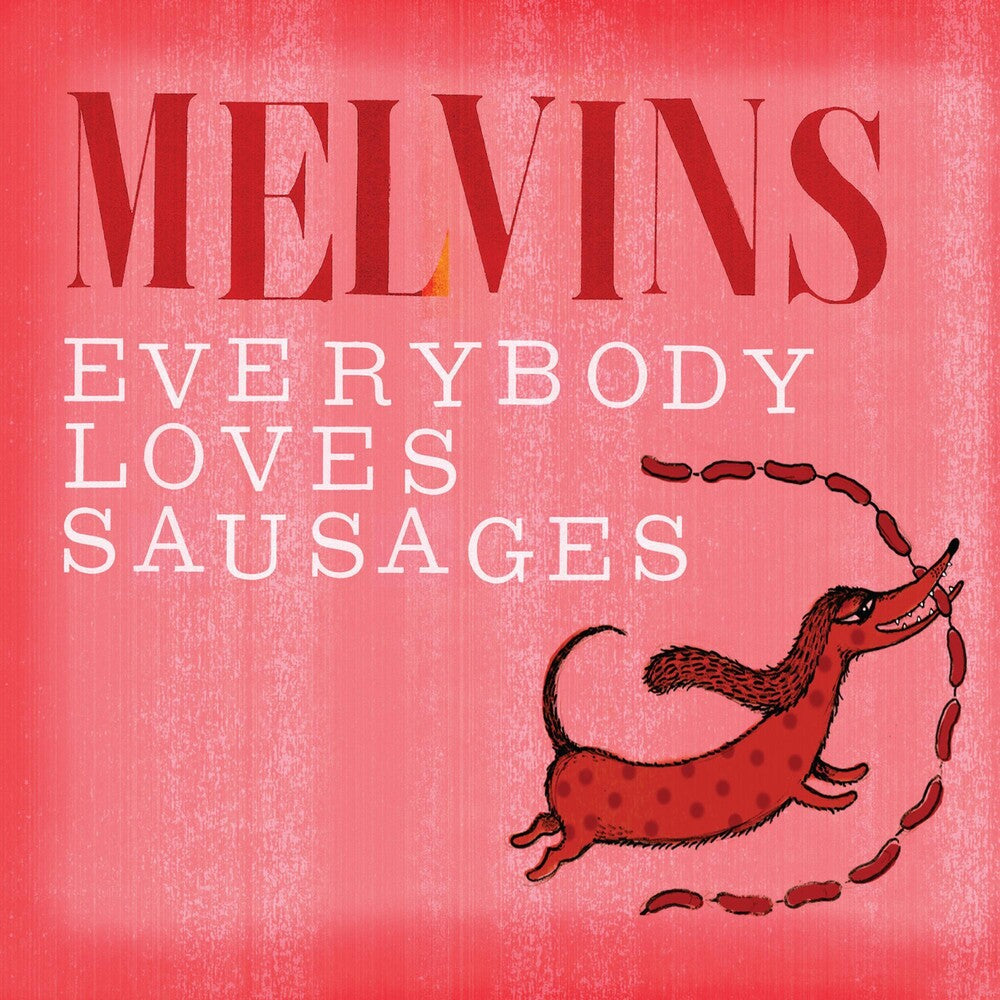 the album cover for Melvins - Everybody Loves Sausages