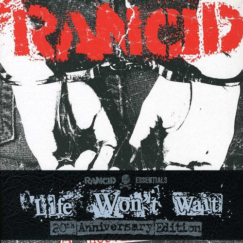 the album cover for Rancid - Life Won't Wait (Rancid Essentials 6X7 Inch Pack)
