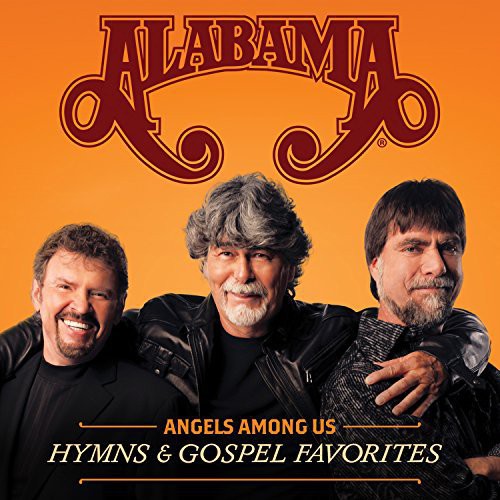 the album cover for Alabama - Angels Among Us: Hymns & Gospel Favorites