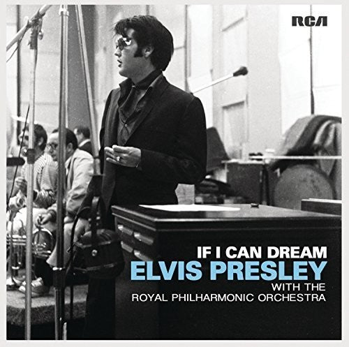 the album cover for Elvis Presley - If I Can Dream: Elvis Presley with Royal Philharmonic Orchestra