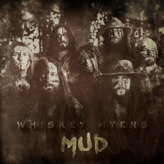 the album cover for Whiskey Myers - Mud [Vinyl]