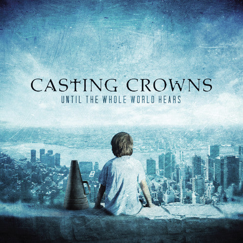 the album cover for Casting Crowns - Until the Whole World Heals