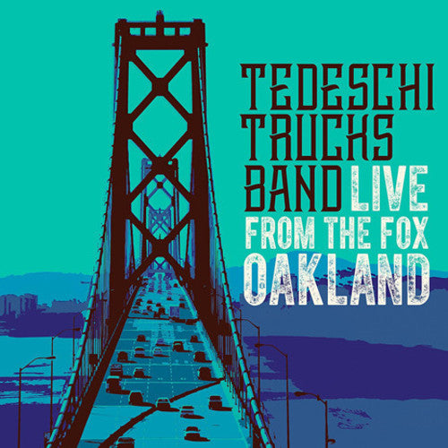 the album cover for Tedeschi Trucks Band - Live From The Fox Oakland [3 LP]