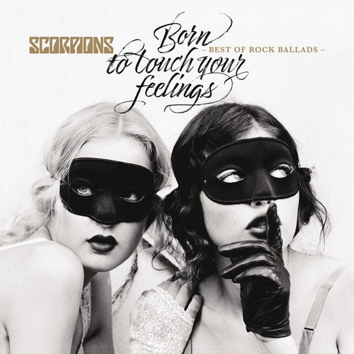 the album cover for Scorpions - Born To Touch Your Feelings - Best Of Rock Ballads