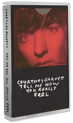 the album cover for Courtney Barnett - Tell Me How You Really Feel [Cassette]