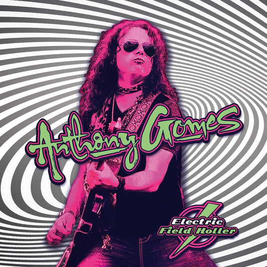 the album cover for Anthony Gomes - Electric Field Holler