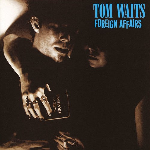 the album cover for Tom Waits - Foreign Affairs [Remastered LP]