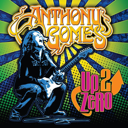 the album cover for Anthony Gomes - Up 2 Zero
