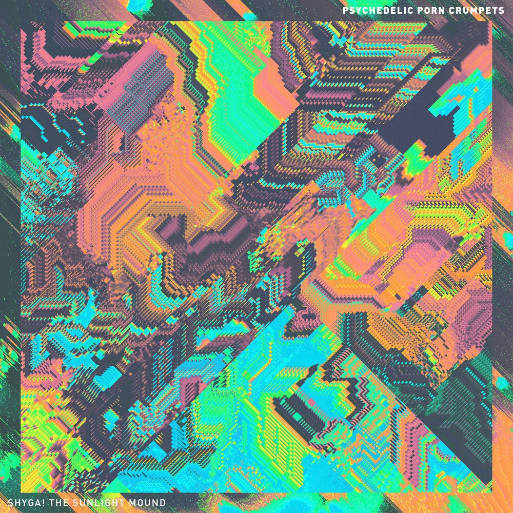the album cover for Psychedelic Porn Crumpets - Shyga! The Sunlight Mound [Digipak]