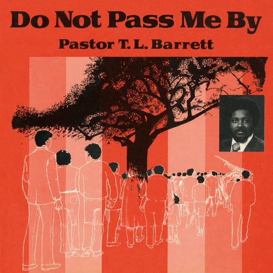 the album cover for Pastor Barrett  T.L. / Youth For Christ Choir - Do Not Pass Me By Vol. I