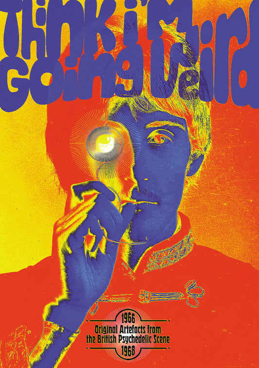 the album cover for Think I'm Going Weird: Original Artefacts From - Think I'm Going Weird: Original Artefacts From