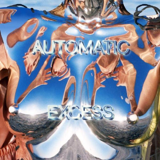 the album cover for Automatic - Excess