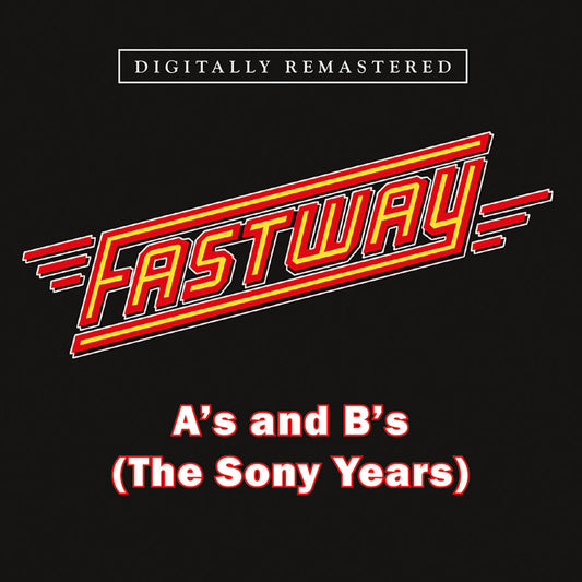 the album cover for Fastway - A's & B's (The Sony Years) (Uk)