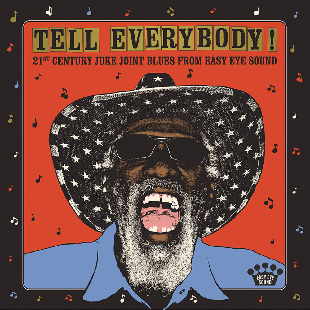 the album cover for Various Artists - Tell Everybody! (21st Century Juke Joint Blues From Easy Eye Sound) [Indie Exclusive Limited Edition Gray Marble LP]