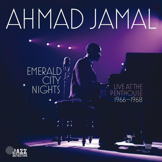 the album cover for Ahmad Jamal - Emerald City Nights: Live At Penthouse 1966-1968