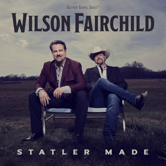 the album cover for Wilson Fairchild - Statler Made