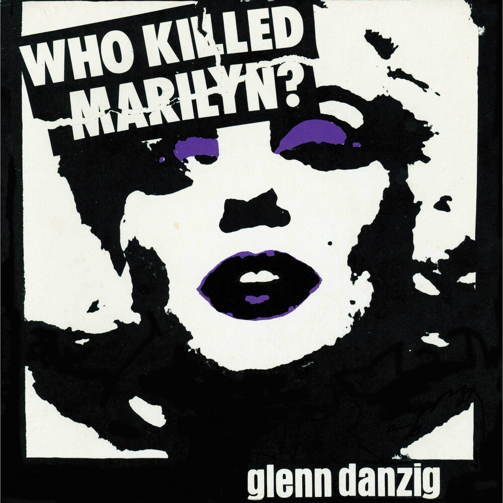the album cover for Glenn Danzig - Who Killed Marilyn? [Reissue]