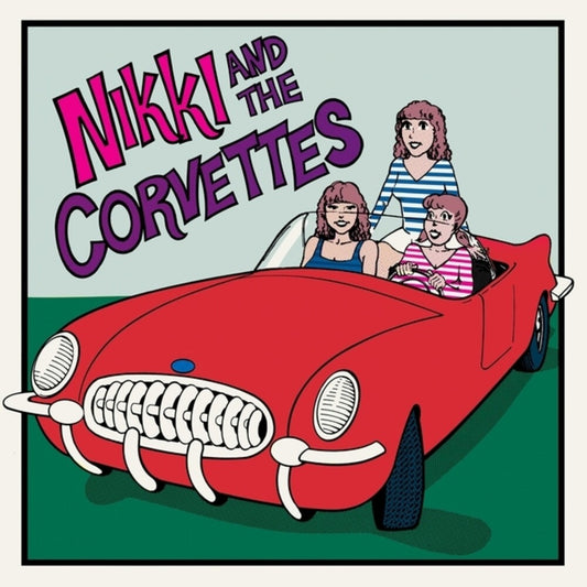the album cover for Nikki / Corvettes - Nikki & The Corvettes