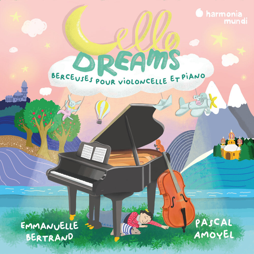 the album cover for Emmanuelle Bertrand  / Amoyel,Pascal - Cello Dreams Berceuses Pour Violoncelle Et Piano