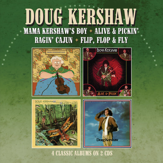 the album cover for Doug Kershaw - Mama Kershaw's Boy / Alive & Pickin / Ragin Cajun