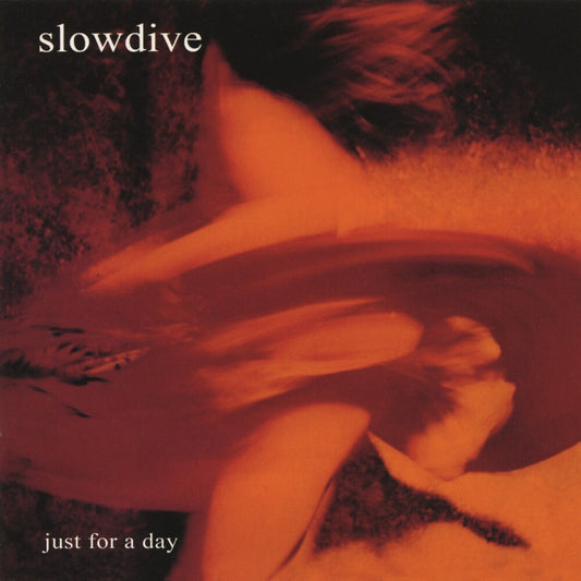 the album cover for Slowdive - Just For A Day