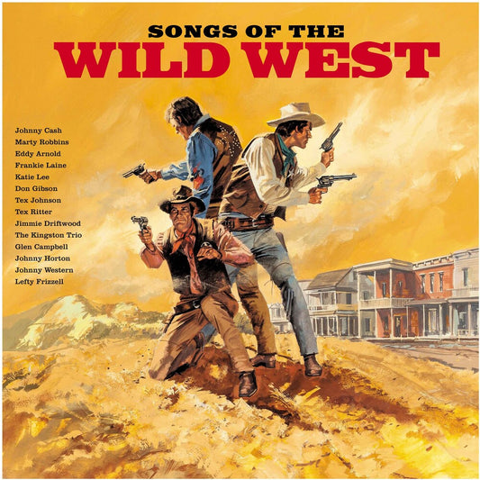 the album cover for Songs Of The Wild West / Various (Ogv) (Uk) - Songs Of The Wild West / Various [180 Gram] (Uk)